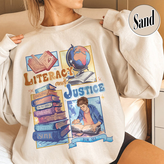 Librarian Sweatshirt, Literacy and Justice for All Sweatshirt, Reading Sweatshirt, Literary Sweatshirt