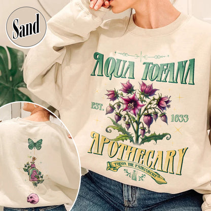 Aqua Tofana Apothecary Sweatshirt, Aqua Tofana Sweatshirt, Funny Feminist Aqua Tofana Apothecary Sweatshirt, Poison the Patriarchy, Womens Rights Sweatshirt