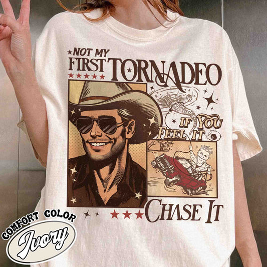 Tornadeo Comfort Color Shirt, Not My First Tornadeo Shirt, Weather Lover and Storm Chaser Shirt