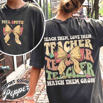 Customized Teacher Shirt, Back to School Shirt, Teacher Gifts, Teacher Custom Name Shirt, Teacher Team, Teacher Teach Team Love Them Shirt