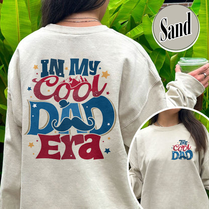 In My Cool Dad Era Sweatshirt, The Cool Dad, Best Dad Ever, Fathers Day Sweatshirt, Dad Birthday Gift, Cool Dad Club, Dad The Legend Sweatshirt