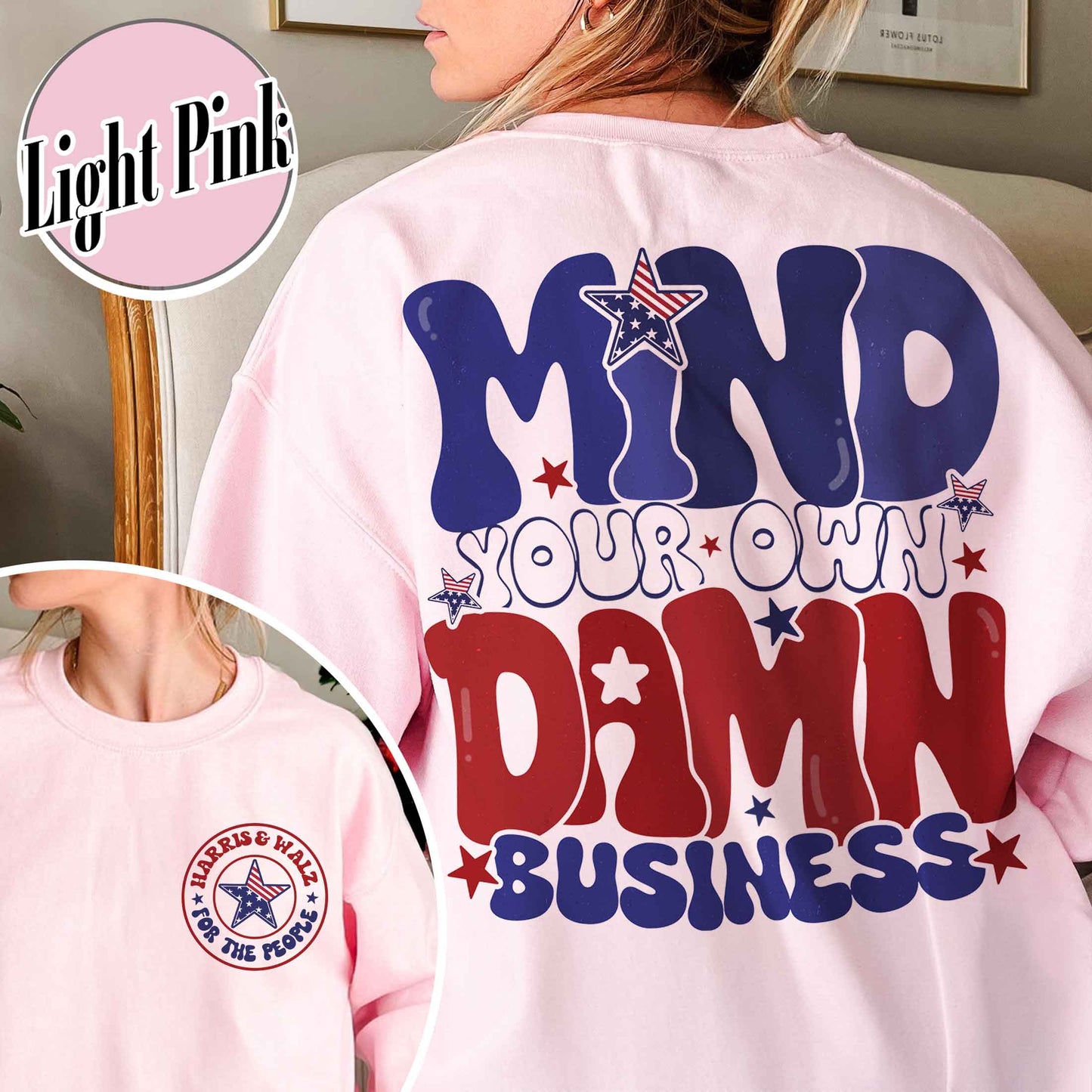 Election Day Sweatshirt, Mind Your Own Damn Business Sweatshirt, Politics Sweatshirt, Activist Sweatshirt