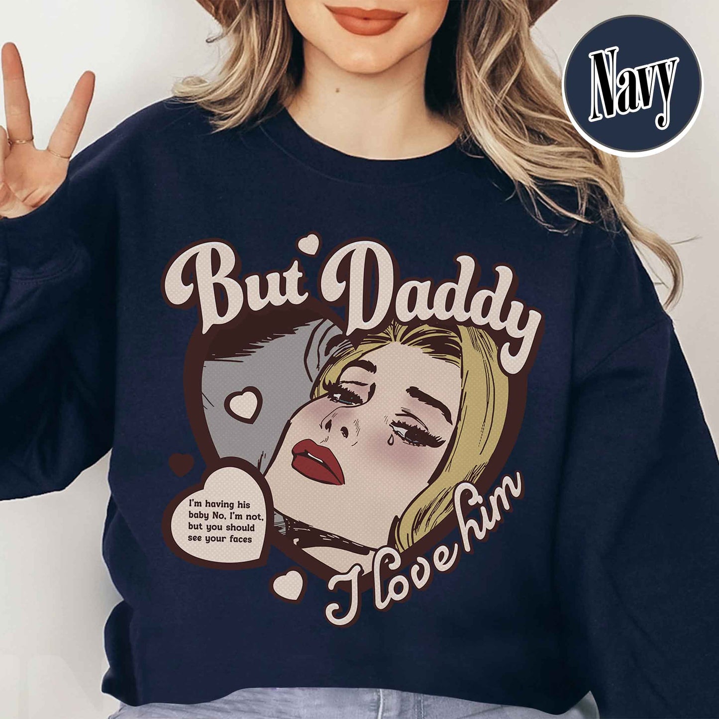 Music Lover Sweatshirt, but Daddy I Love Him Sweatshirt, Gift for Couples, Anniversary Sweatshirt for Couples