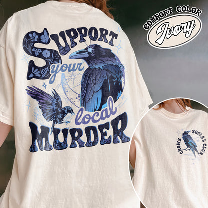 The Crow Comfort Colors Shirt, Crows Before Bros Shirt, Crow Tee Shirt, Crow Shirt Womens, Support Your Loca Murder, Bird Tshirt, Halloween Gift