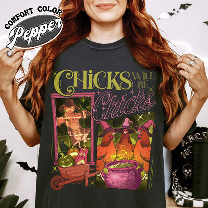 Halloween Chicken Shirt, Chicks Will Be Chicks Shirt, Chicken Farm Animal Lover, Witch Hat for Chicken, Chicken Lover Gift, Funny Shirt