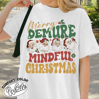 Santa Christmas Shirt, Very Demure Mindful Shirt, Merry Christmas Shirt, The Santa Clause Tshirt, Women Gift Christmas, Christmas Ladies