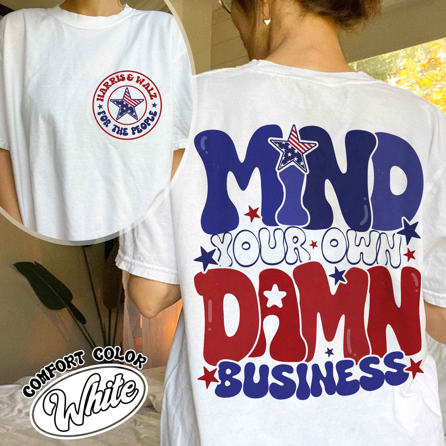 Mind Your Own Damn Business Shirt, Vote Blue Shirt, Activist Shirt, Harris Walz Shirt, 2024 Election Shirt, Politics Shirt, Election Day Shirt